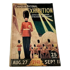 Canadian National Exhibition CNE 1948 Official Souvenir  Catalogue Program